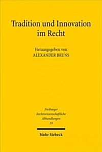 Tradition Und Innovation Im Recht (Hardcover)