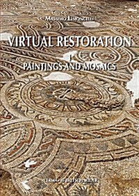 Virtual Restoration: Paintings and Mosaics (Paperback)