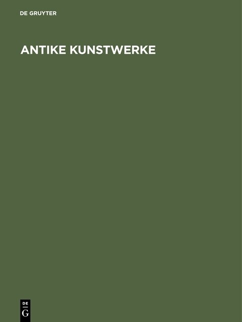 Antike Kunstwerke (Hardcover, 2, 2. Erw. Aufl. 1)