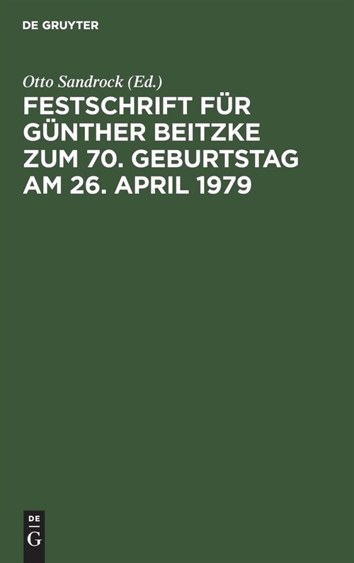 Festschrift F? G?ther Beitzke Zum 70. Geburtstag Am 26. April 1979 (Hardcover)