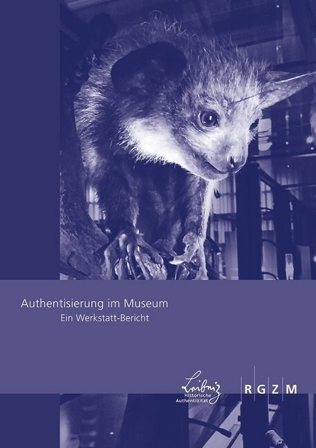 Authentisierung Im Museum: Ein Werkstatt-Bericht (Paperback)