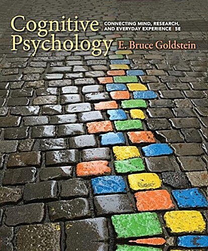 Cognitive Psychology: Connecting Mind, Research, and Everyday Experience (Hardcover, 5)