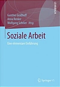 Soziale Arbeit: Eine Elementare Einf?rung (Paperback, 1. Aufl. 2018)