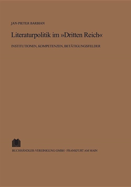 Literaturpolitik im Dritten Reich (Hardcover)