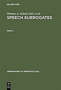 Speech Surrogates. Part 2 (Hardcover, Reprint 2016)