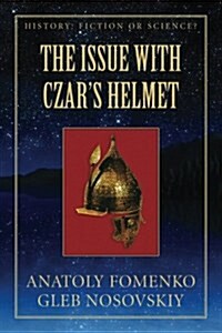 The Issue With Czars Helmet (Paperback)