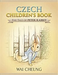 Czech Childrens Book: The Tale of Peter Rabbit (Paperback)