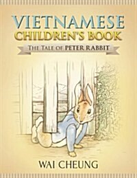 Vietnamese Childrens Book: The Tale of Peter Rabbit (Paperback)