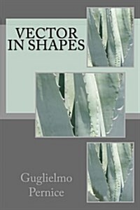 Vector in Shapes (Paperback)