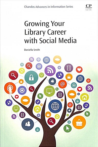 Growing Your Library Career With Social Media (Paperback)