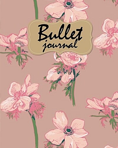Bullet Journal Pink Flower Notebook Dot Grid Journal 8x10 and 150 Pages Blank Notebook 1/4 Inches Dot Grid (Paperback, NTB)