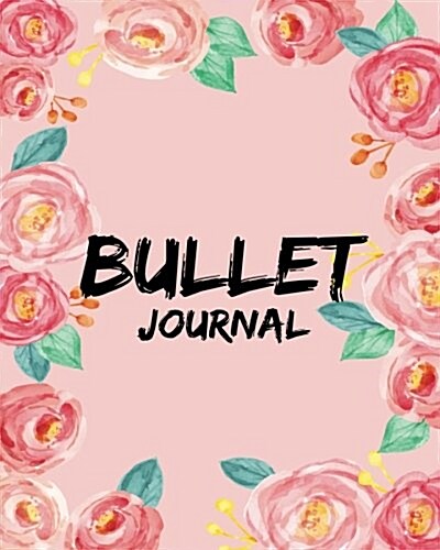 Bullet Journal Pink Watercolor Flower 150 Pages With Blank Dot Grid Sizing 1/4 Inches Blank Dot Grid Journal (Paperback, NTB)