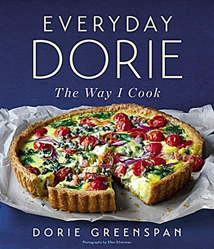 Everyday Dorie: The Way I Cook (Hardcover)