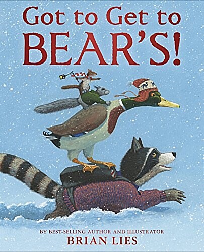 Got to Get to Bears! (Hardcover)