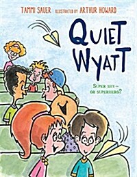 Quiet Wyatt (Hardcover)