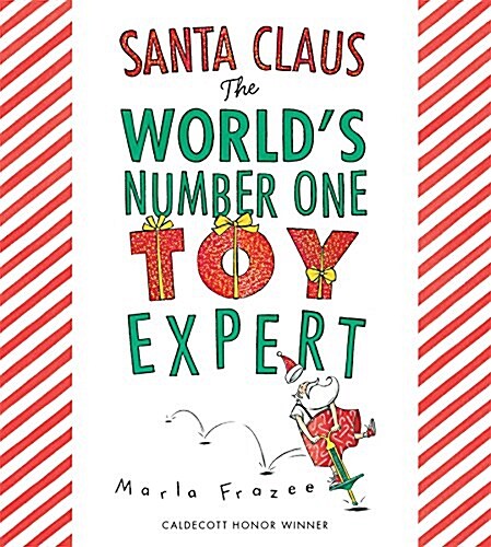 Santa Claus: The Worlds Number One Toy Expert Board Book: A Christmas Holiday Book for Kids (Board Books)