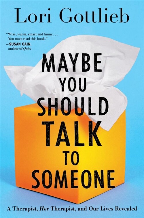 [중고] Maybe You Should Talk to Someone: A Therapist, Her Therapist, and Our Lives Revealed (Hardcover)