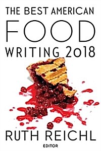 The Best American Food Writing 2018 (Paperback)