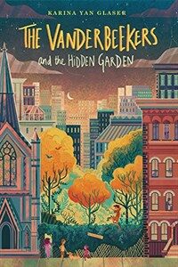 (The) Vanderbeekers and the hidden garden 