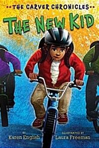 The New Kid: The Carver Chronicles, Book Five (Paperback)