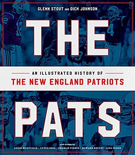 The Pats: An Illustrated History of the New England Patriots (Hardcover)