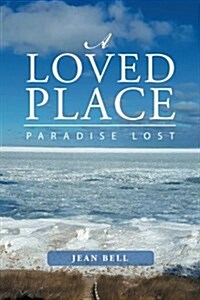 A Loved Place: Paradise Lost (Paperback)