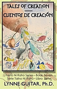 Tales of Creation: Cuentos de Creaci? (Paperback)