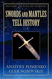 Swords and Mantles Tell History (Paperback, 2nd)