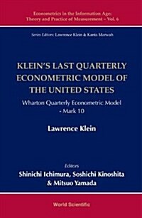 Kleins Last Quarterly Econometric Model of the Us (Hardcover)