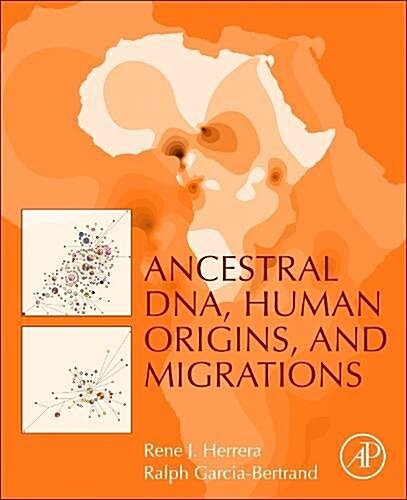 Ancestral DNA, Human Origins, and Migrations (Paperback)
