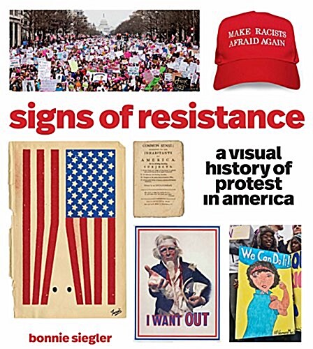 Signs of Resistance: A Visual History of Protest in America (Paperback)