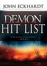 Demon Hit List: A Deliverance Thesaurus on Names and Attributes for Casting Out Demons (Paperback, Reissue)