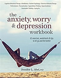 The Anxiety, Worry & Depression Workbook (Paperback)
