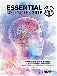 Essential Med Notes 2018: Comprehensive Medical Reference & Review for USMLE II and McCqe (Paperback, 34)