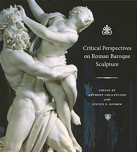 Critical Perspectives on Roman Baroque Sculpture (Paperback)