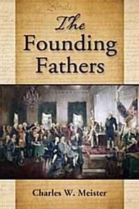 The Founding Fathers (Paperback)