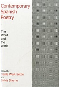 Contemporary Spanish Poetry: The Word and the World (Hardcover)