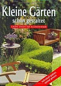Making the Most of Small Gardens (Handbook) (Hardcover)