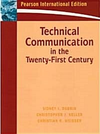Technical Communication in the 21st Century (International Edition/ Paperback)