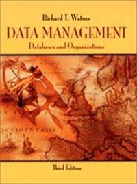 Data management : databases and organizations 3rd ed