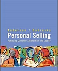 Personal Selling - Achieving Customer Satisfaction And Loyalty (Hardcover)
