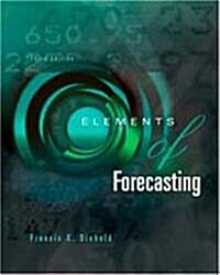 Elements of Forecasting (3rd Edition/ Hardcover)