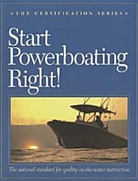 Start Powerboating Right! (Paperback, 2nd)