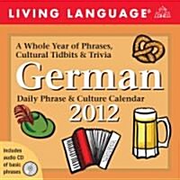 Living Language German 2012 Calendar (Paperback, Compact Disc, Bilingual)