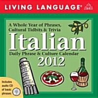 Living Language Italian 2012 Calendar (Paperback, Compact Disc, Page-A-Day )