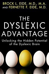 The Dyslexic Advantage (Hardcover, 1st)