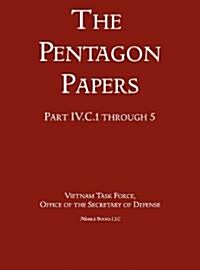 United States - Vietnam Relations 1945 - 1967 (the Pentagon Papers) (Volume 4) (Hardcover)