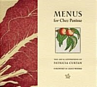 Menus for Chez Panisse (Hardcover)