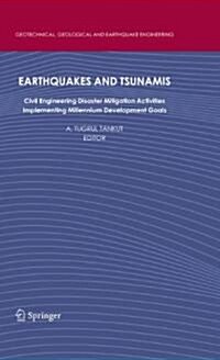 Earthquakes and Tsunamis: Civil Engineering Disaster Mitigation Activities - Implementing Millennium Development Goals (Paperback)