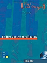 Fit Furs Goethe-Zertifikat: B2 Book & CD (Paperback)